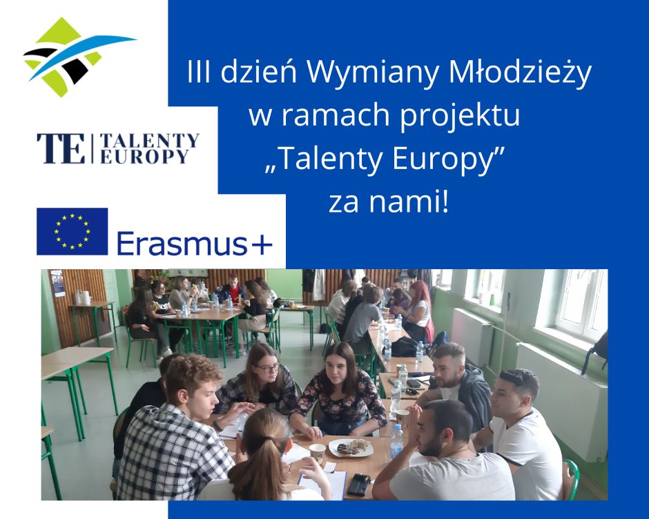 Trzeci dzień Wymiany Młodzieży w ramach projektu „Talenty Europy” za nami