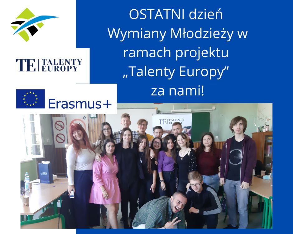 OSTATNI dzień Wymiany Młodzieży za nami! Właśnie zakończył się projekt „Talenty Europy” z Programu Erasmus Plus!