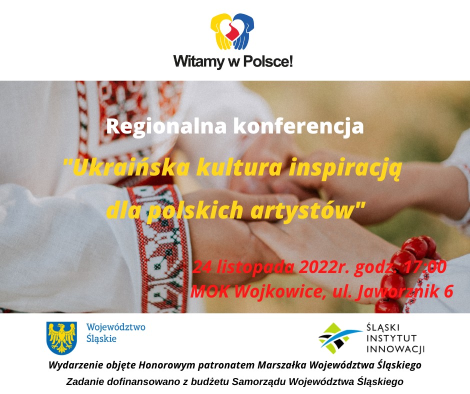 Zapraszamy do udziału w Regionalnej konferencji pt. „Ukraińska kultura inspiracją dla polskich artystów”.
